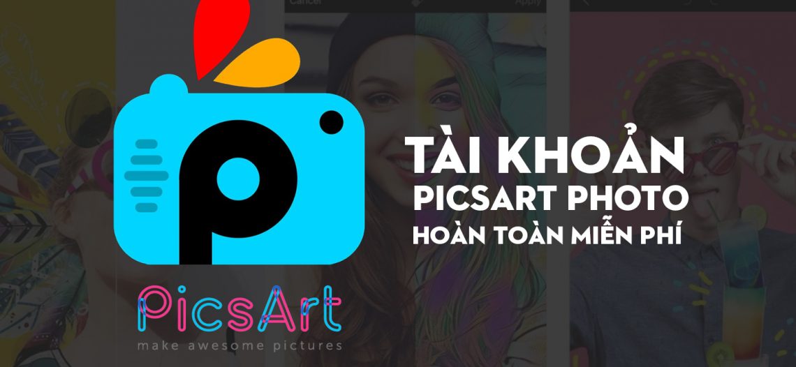 Tài khoản PicsArt Photo miễn phí (Android/iOS)