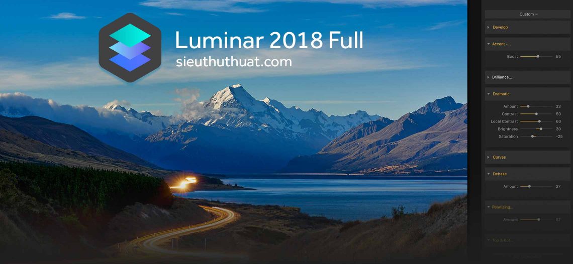 Luminar 2018 v1.2.0 – Chỉnh sửa ảnh mạnh mẽ (Win/Mac)