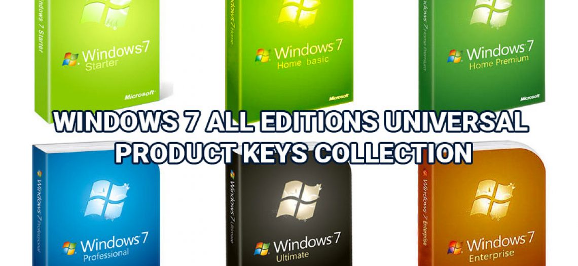 Key Windows 7 mới nhất tất cả phiên bản – Key active Win 7