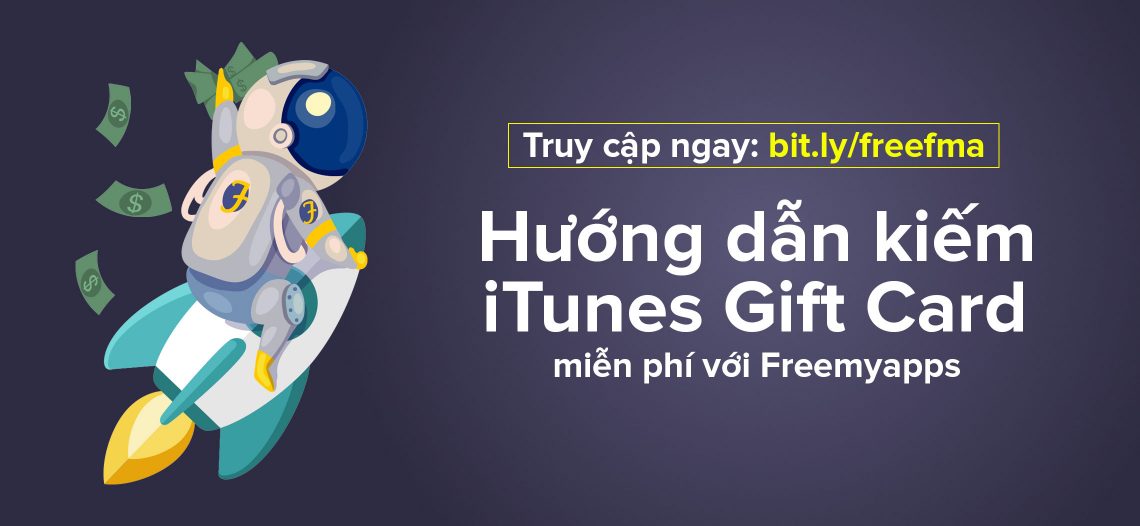 Hướng dẫn kiếm iTunes Gift Card miễn phí với Freemyapps