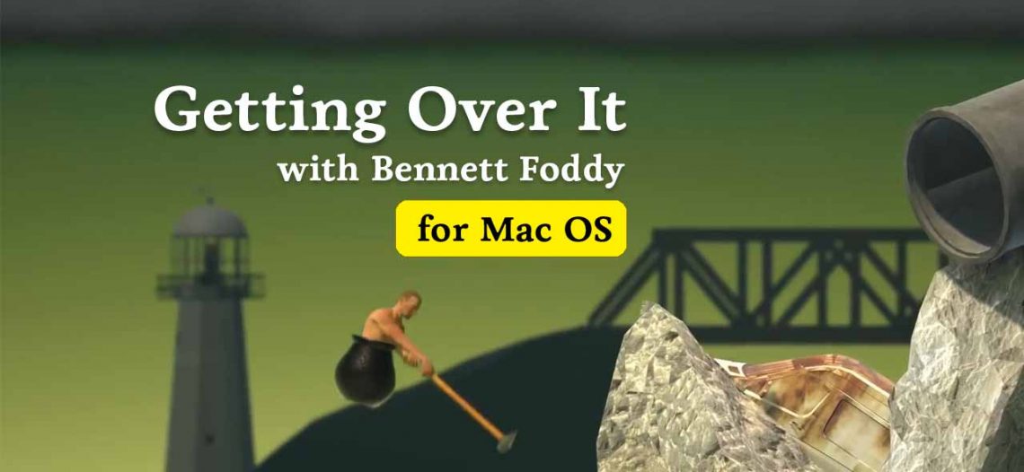 Getting Over It with Bennett Foddy for Mac OS (v1.52)