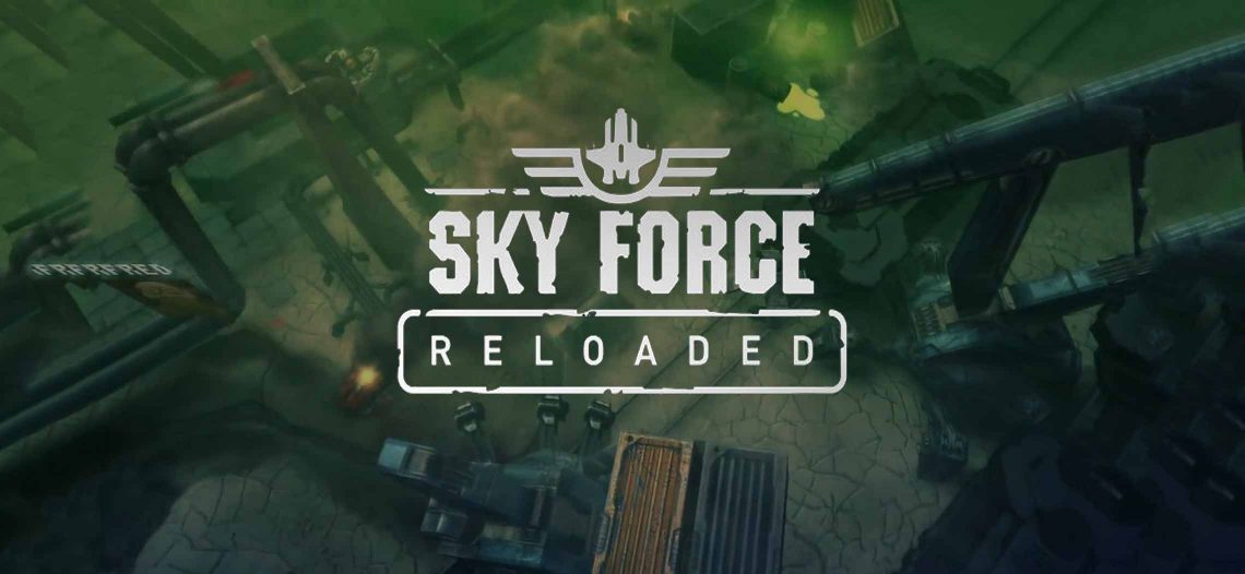 Tải game Sky Force Reloaded PC 2017 – Siêu phẩm bắn máy bay