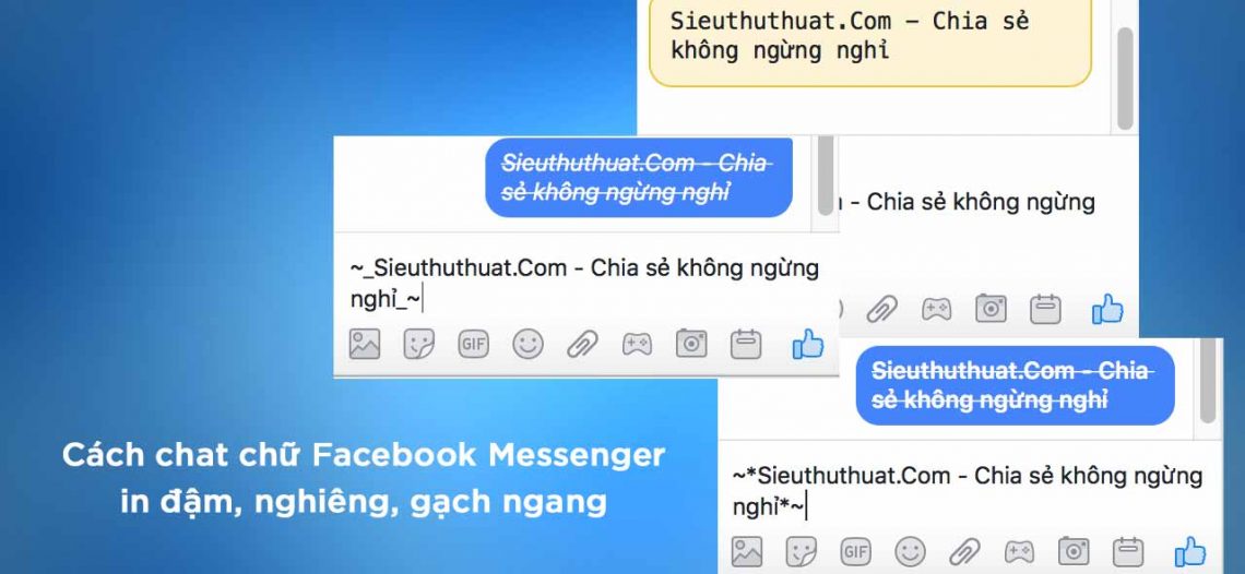Cách chat chữ Facebook Messenger in đậm, nghiêng, gạch ngang