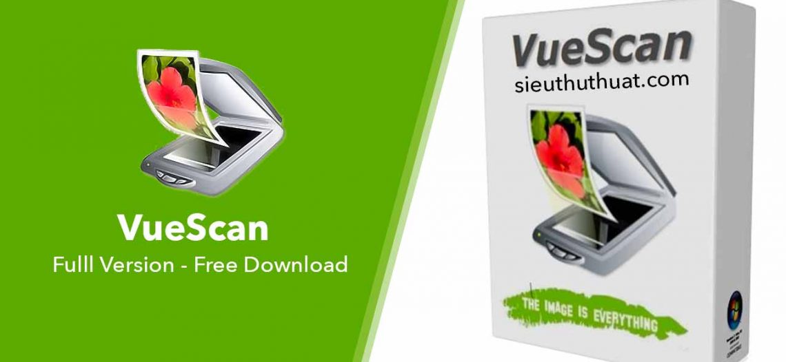 VueScan Professional 9.6.06 bản quyền mới nhất (Win/Mac)