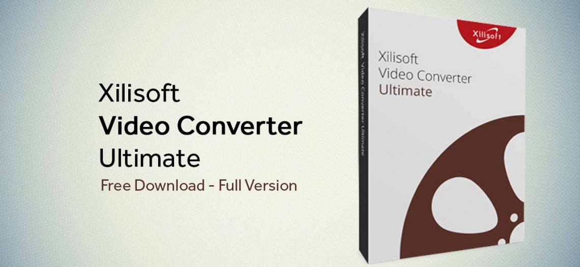 Xilisoft Video Converter Ultimate 7.8.21 bản quyền mới nhất (Win/Mac)