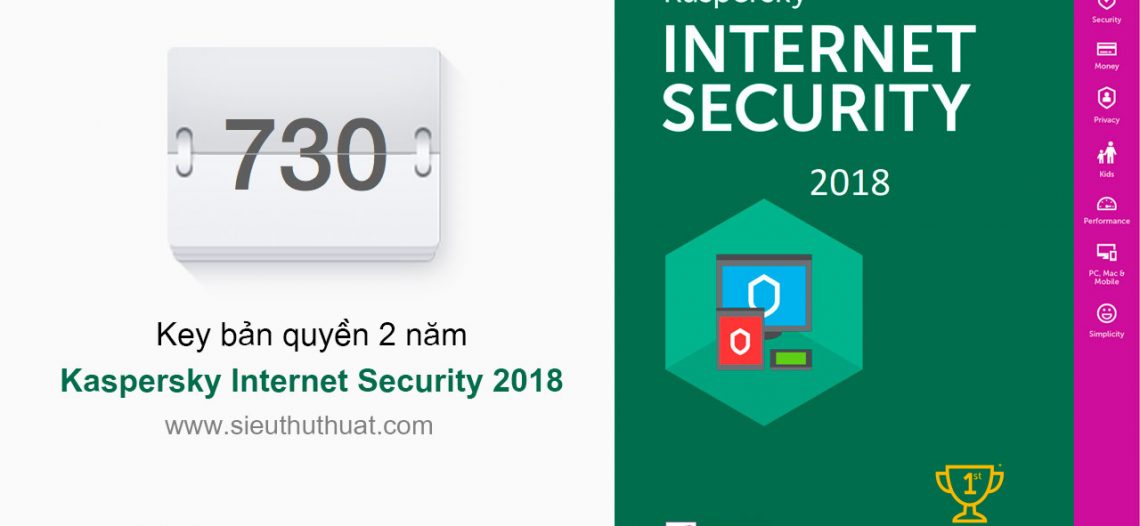 Nhận key bản quyền Kaspersky Internet Security 2018 miễn phí 2 năm
