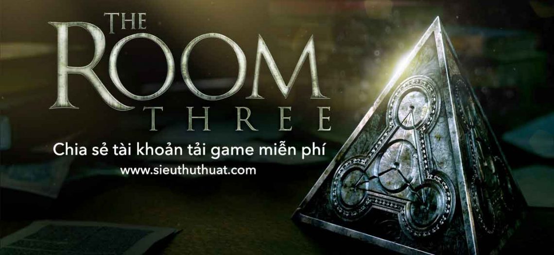 Tải game The Room Three miễn phí cho iOS