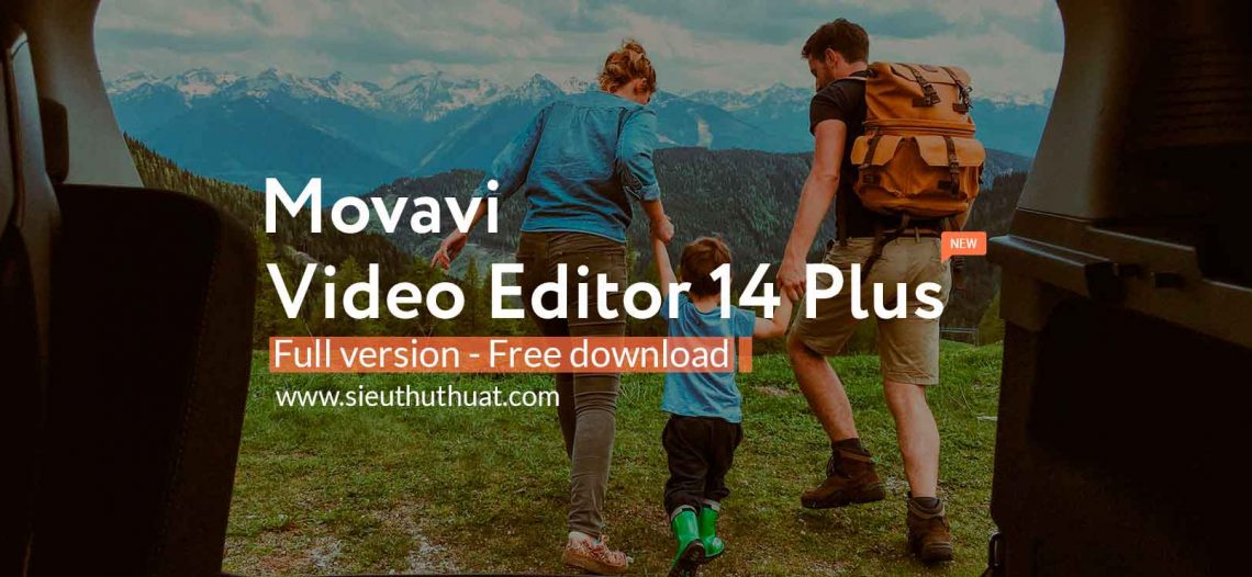Movavi Video Editor Plus 14.3.0 mới nhất – Biên tập video hiệu quả