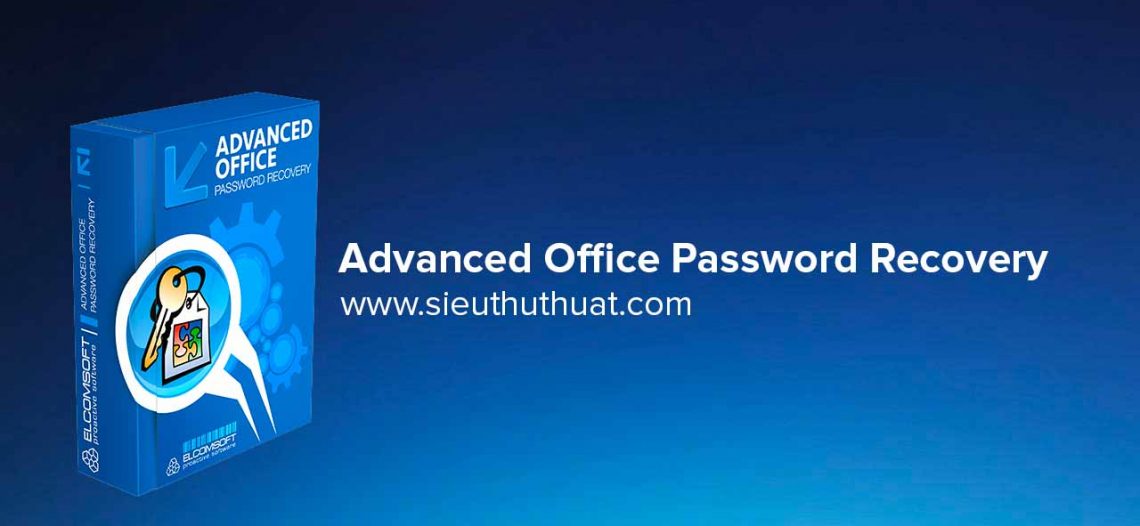 Advanced Office Password Recovery 6.32.1622 – Phá mật khẩu Office