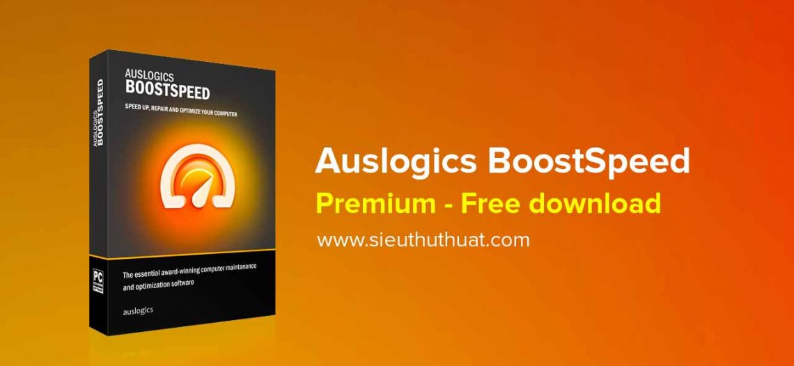 Auslogics BoostSpeed 10.0.8.0 – Tăng hiệu suất máy tính
