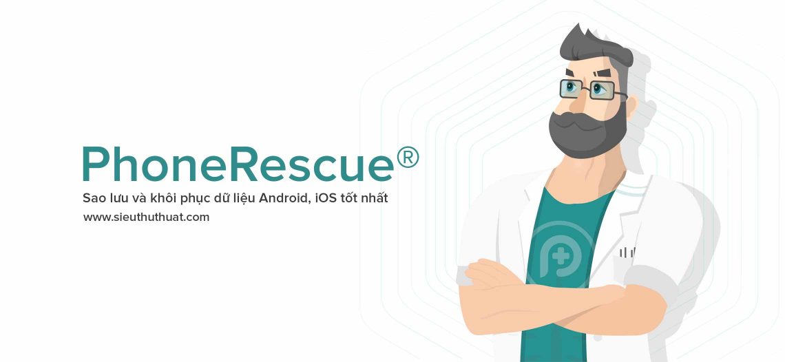 PhoneRescue 3.7.0 (Win/Mac) – Sao lưu khôi phục dữ liệu Android, iOS