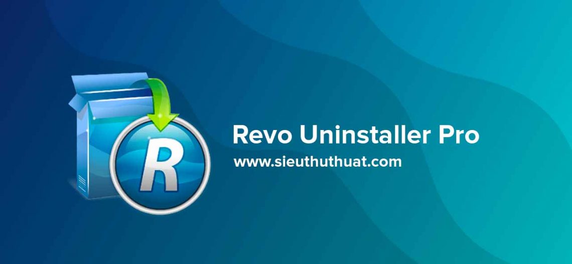 Revo Uninstaller Pro 3.2.1 – Gỡ bỏ phần mềm cứng đầu