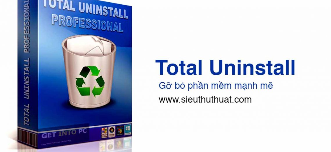 Total Uninstall Professional 6.22.1.505 – Gỡ bỏ phần mềm mạnh mẽ