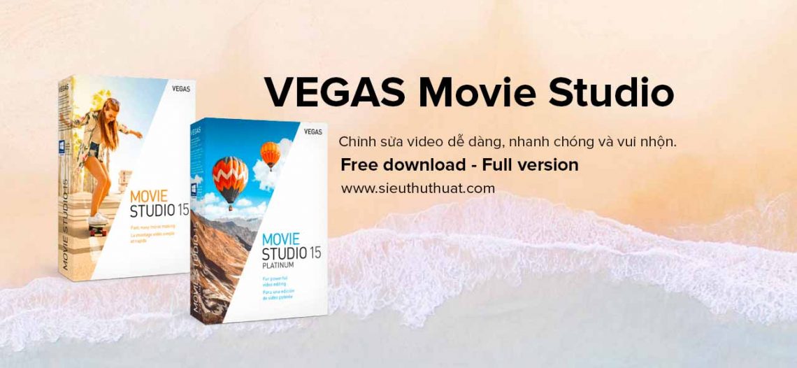 MAGIX VEGAS Movie Studio 15.0.0.106 + Platinum – Biên tập video