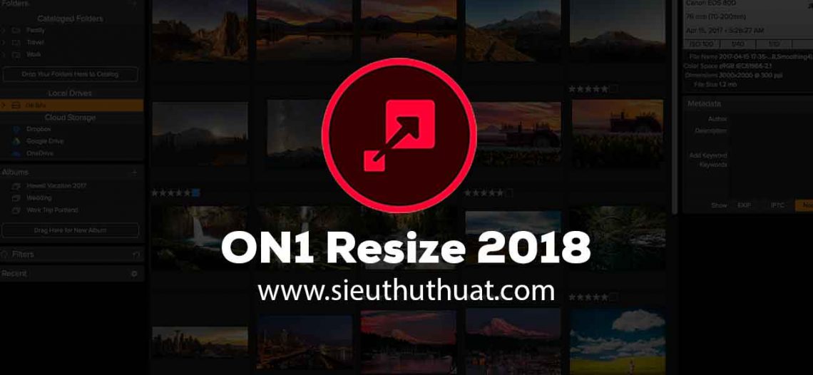 ON1 Resize 2018.1 v12.1.1.5157 (Win/Mac) – Thay đổi kích thước