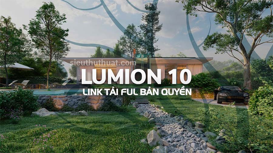 Download Lumion Pro 10 Full bản quyền