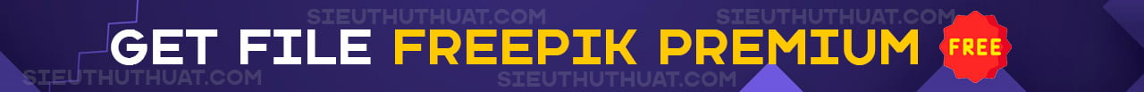 Nhận get file Freepik Premium miễn phí