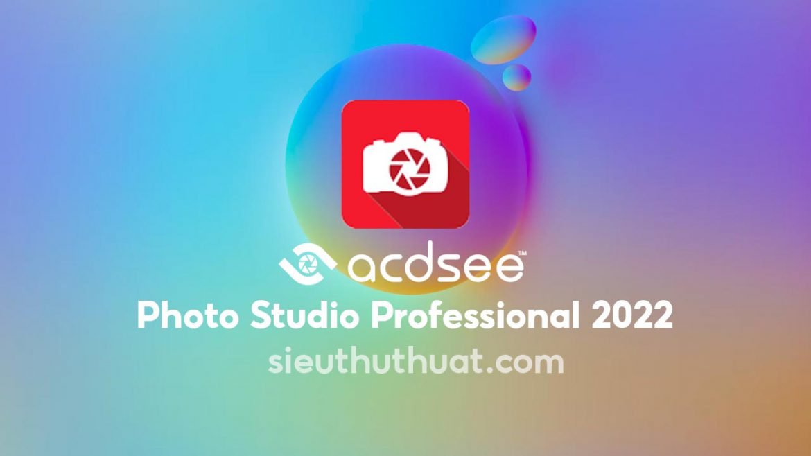 ACDSee Photo Studio Professional 2022 v15.0 Build 1922 Full