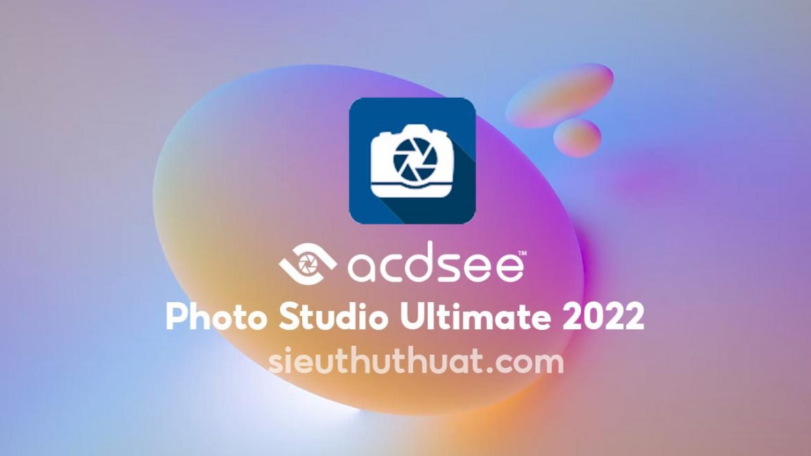 ACDSee Photo Studio Ultimate 2022 v15.0 Build 2798 Full